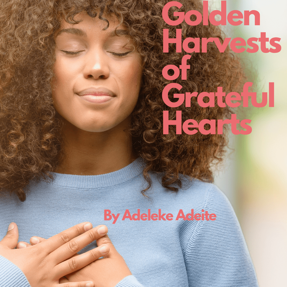 Golden Harvests of Grateful Hearts cover image