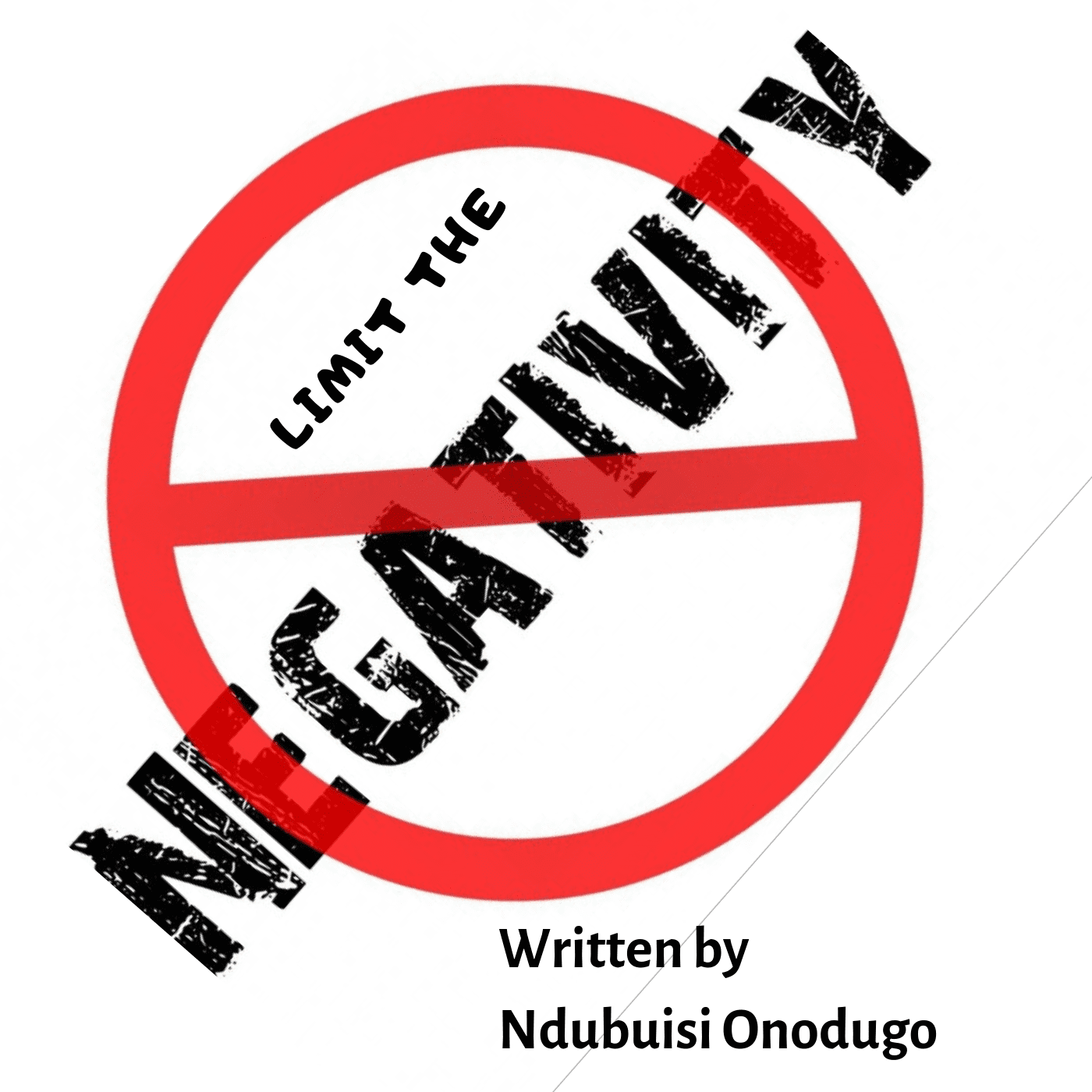 LIMIT THE NEGATIVITY cover image