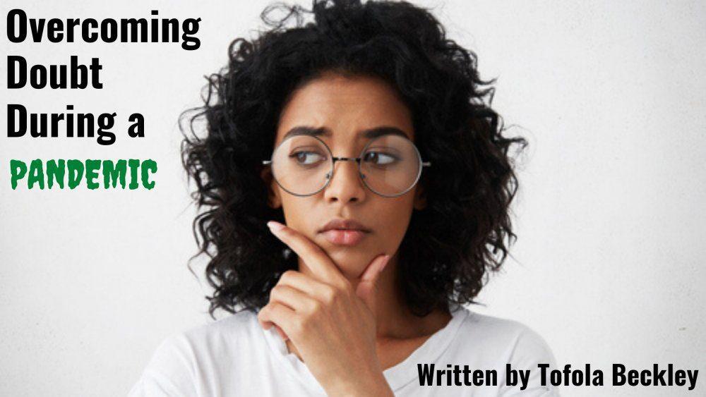 OVERCOMING DOUBT DURING THE PANDEMIC cover image