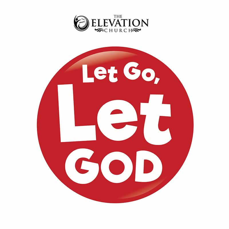 Let go and let God
