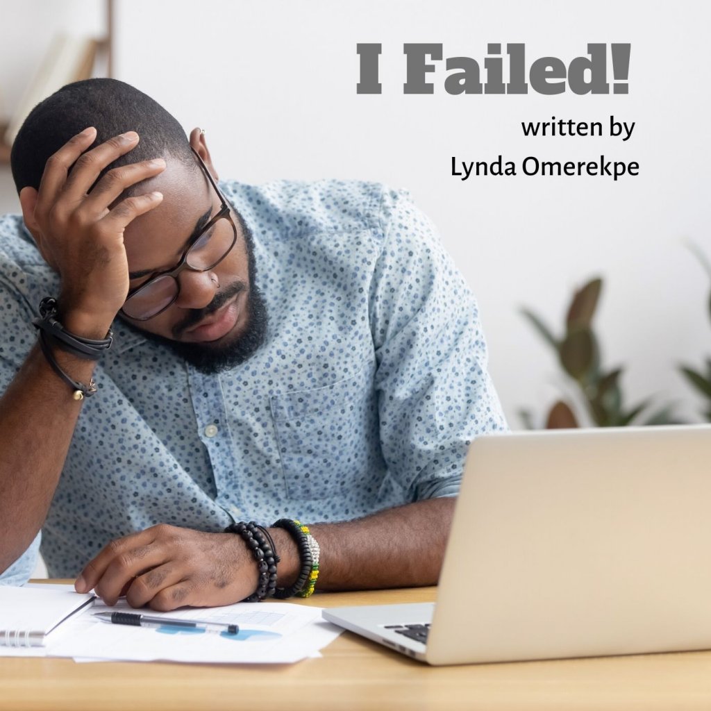I Failed! written by Lynda Omerekpe