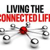 Living The Connected Life (Messages for Couples)